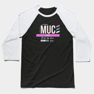 Munich (MUC) Airport Code Baggage Tag Baseball T-Shirt